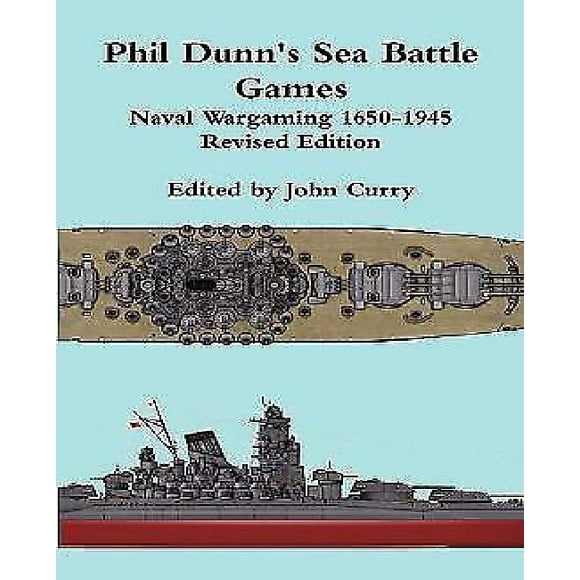 Phil Dunn's Jeux de Bataille Navale Wargaming 1650-1945