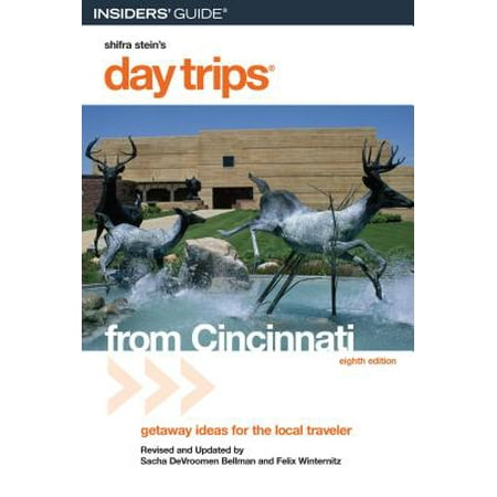 Day Trips® from Cincinnati - eBook (Best Day Trips From Cincinnati)