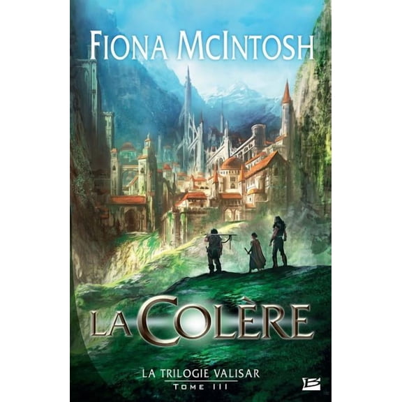 Fantasy La Trilogie Valisar T03 La Colère, (Paperback)