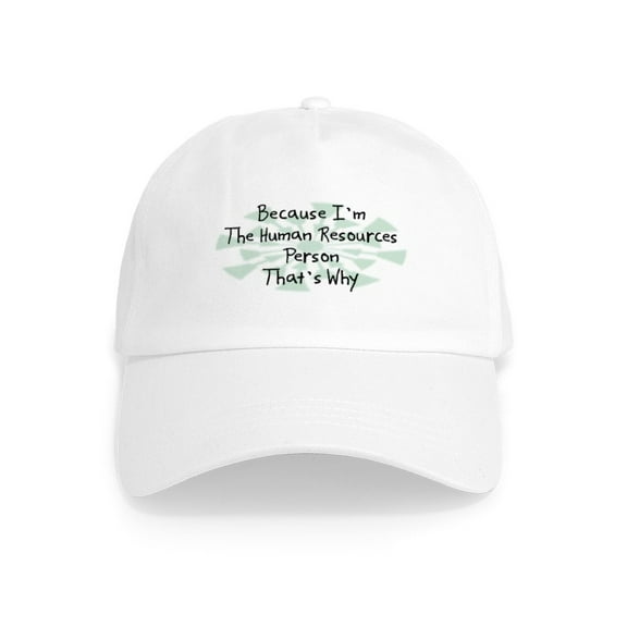 CafePress - Because Human Resources Person Cap - Adjustable 100% Brushed Unisex Casual Cotton Baseball Cap, Beige, 1