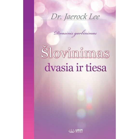 Slovinimas dvasia ir tiesa(Lithuanian Edition), (Paperback)