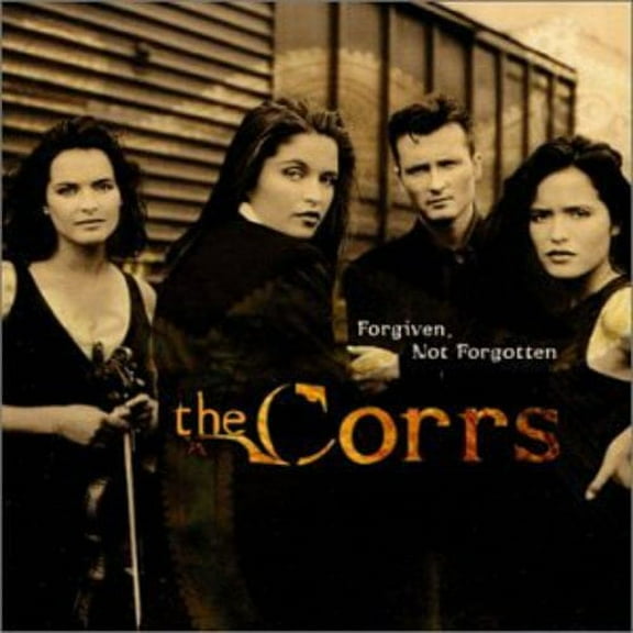 The Corrs - Forgiven Not Forgotten - Music & Performance - CD