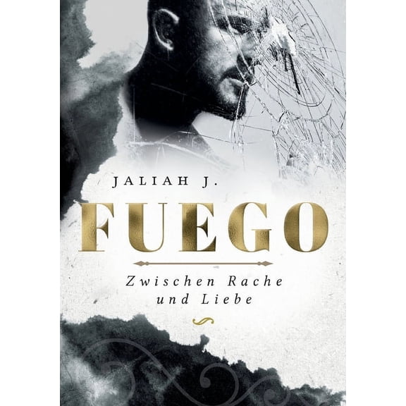 Fuego 2: Zwischen Rache und Liebe, (Paperback)