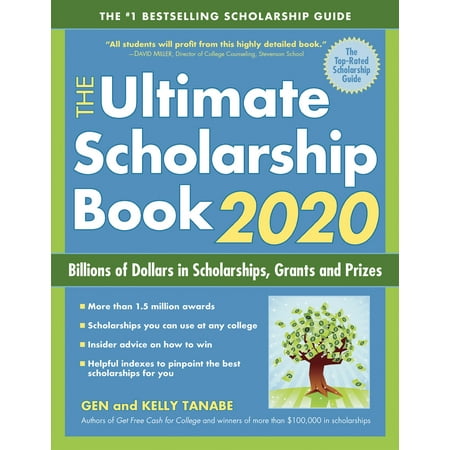 The Ultimate Scholarship Book 2020 : Billions of Dollars in Scholarships, Grants and (Best College Scholarship Websites)