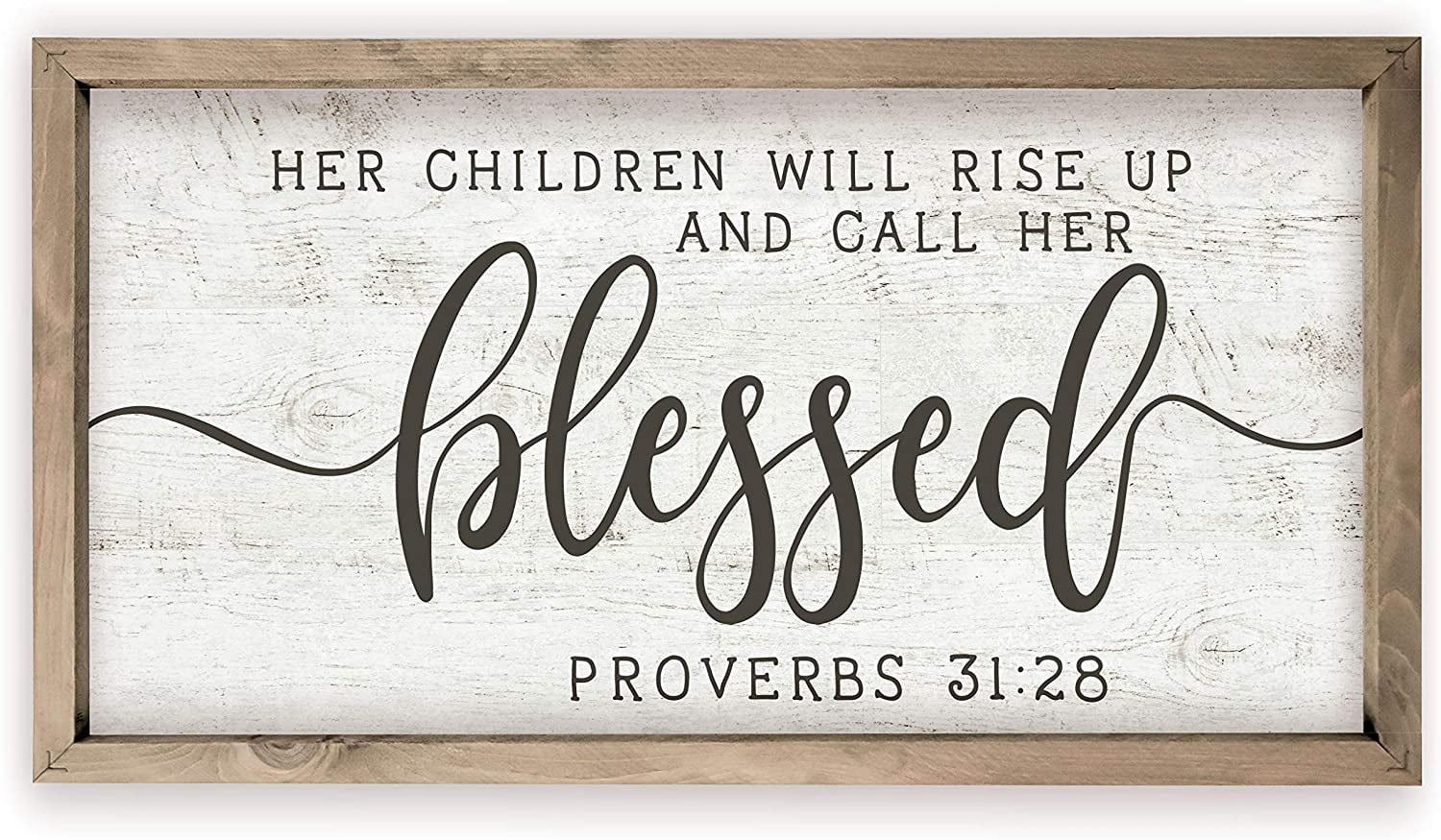 "Her Children Will Rise Up..." Rustic Wood Wall Sign | Farmhouse Decor, 9x18 Inches, Frame Included - View #3
