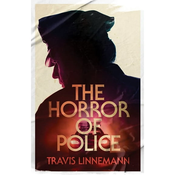The Horror of Police, (Paperback)