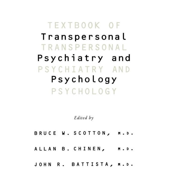 Textbook of Transpersonal Psychiatry and Psychology, (Hardcover)