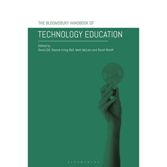 The Bloomsbury Handbook of Technology Education, (Hardcover)