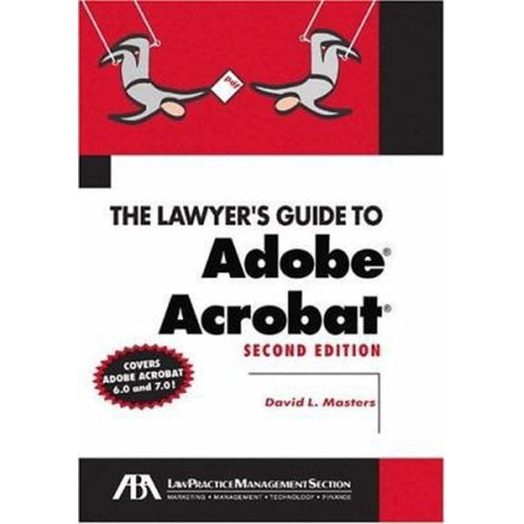 Pre-Owned The Lawyer's Guide to Adobe Acrobat (Paperback) 1590315367 9781590315361