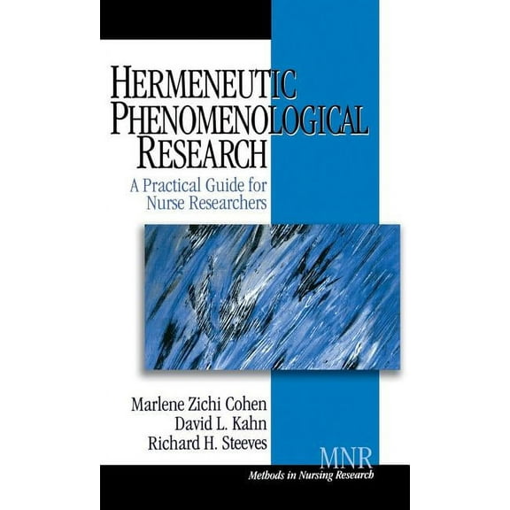 Methods in Nursing Research Hermeneutic Phenomenological Research: A Practical Guide for Nurse Researchers, Book 2, (Hardcover)