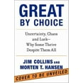 thumbnail image 3 of Great by Choice: Uncertainty, Chaos, and Luck--Why Some Thrive Despite Them All, 3 of 4