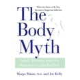 thumbnail image 1 of Pre-Owned The Body Myth: Adult Women and the Pressure to be Perfect (Hardcover) 0471691585 9780471691587, 1 of 1