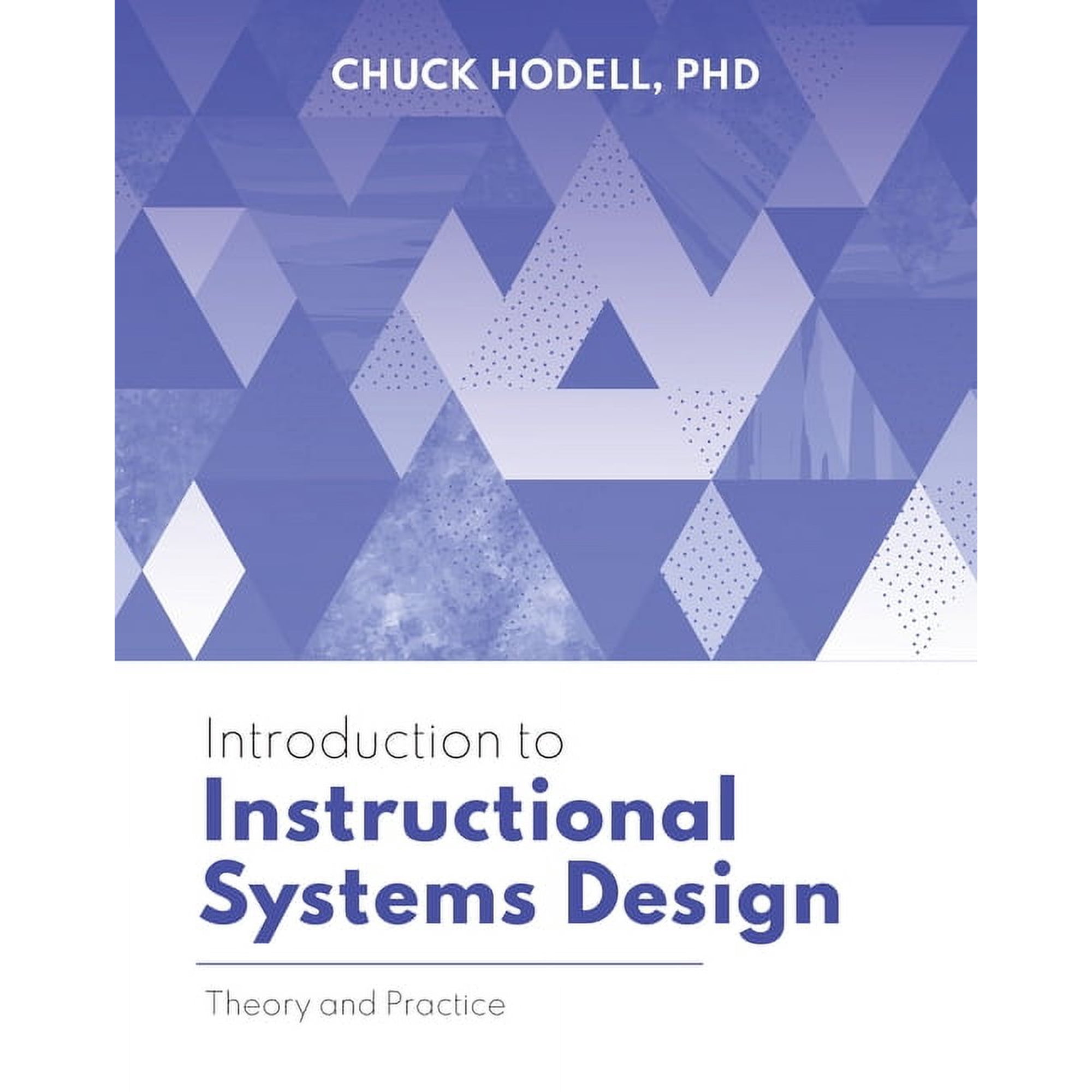 Introduction to Instructional Systems Design: Theory and Practice (Paperback)