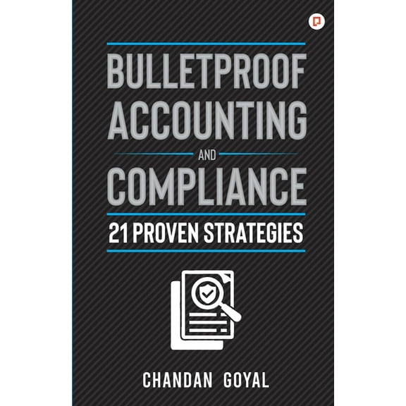Bulletproof Accounting and Compliance, (Paperback)