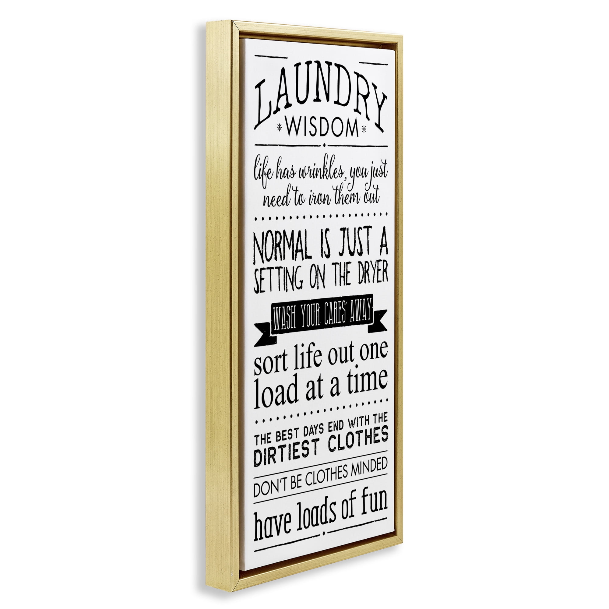 Stupell Industries Laundry Wisdom Life Phrases Typography Painting Gold Floater Framed Canvas Art Print Wall Art, 15 x 31