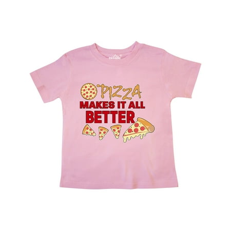 

Inktastic Pizza Makes It All Better Gift Toddler Boy or Toddler Girl T-Shirt