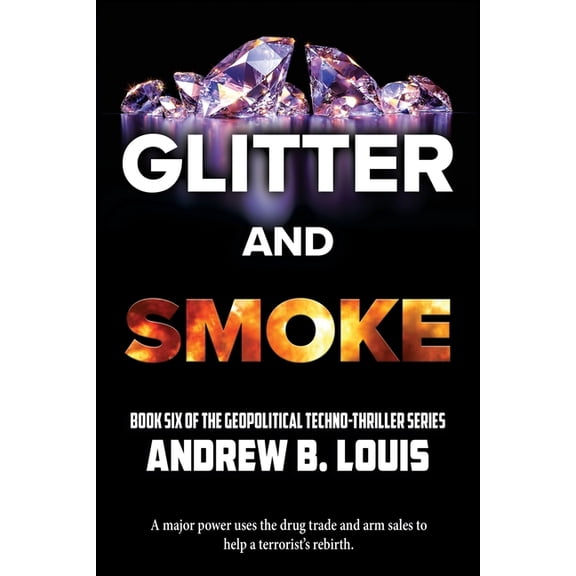 Glitter and Smoke (Paperback)