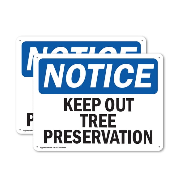 (2 Pack) Keep Out Tree Preservation OSHA Notice Sign 18 Inch X 12 Inch Indoor / Outdoor Rust-Free Aluminum Metal Signs for Workplace, Workshop, and Construction Site, Made in the USA