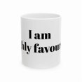 thumbnail image 2 of I Am Highly Favoured Ceramic Mug, Coffee Cup Gift,, 2 of 5