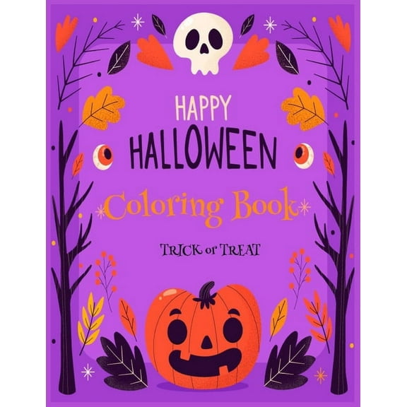 Happy Halloween Coloring Book trick or treat: Halloween Coloring Book for Toddlers and Kids: Cute Halloween Designs for , (Paperback)