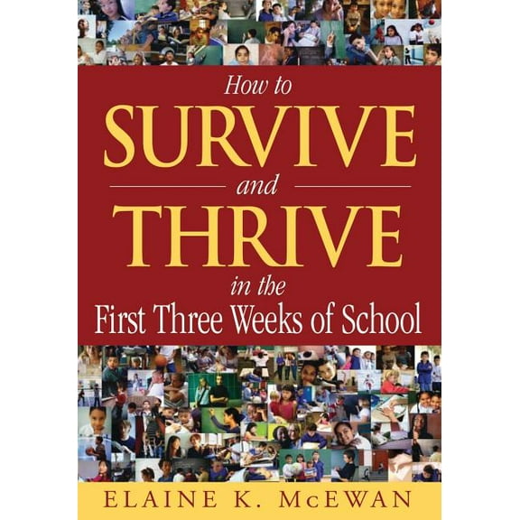 How to Survive and Thrive in the First Three Weeks of School, (Paperback)