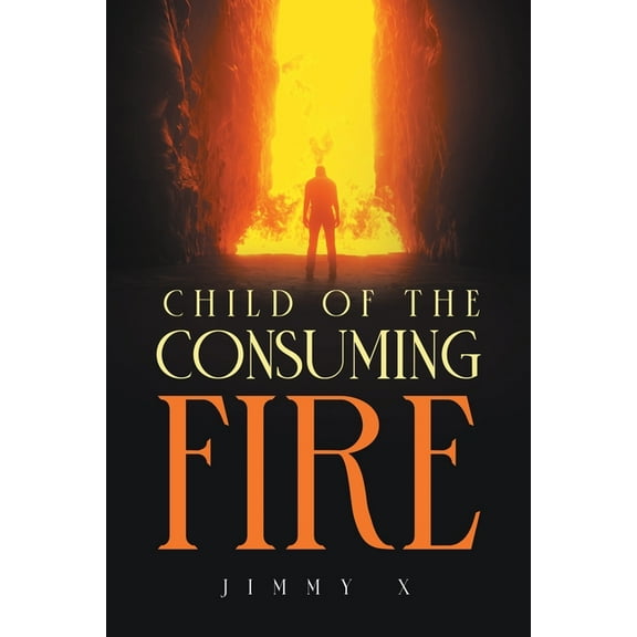 Child of the Consuming Fire (Paperback)