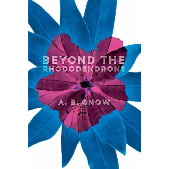 Beyond the Rhododendrons, (Paperback)