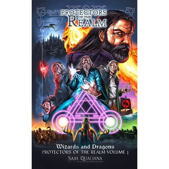 Protectors of the Realm: Wizards and Dragons (Paperback) by Sam Qualiana