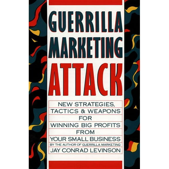 Guerrilla Marketing Guerrilla Marketing Attack, (Paperback)
