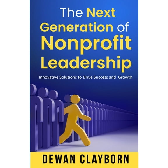 The Next Generation of Nonprofit Leadership, (Paperback)