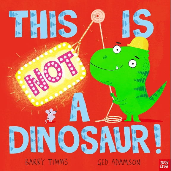 This Is Not A Dinosaur!