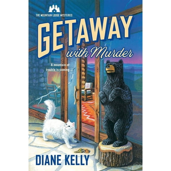 Mountain Lodge Mysteries Getaway With Murder, Book 1, (Paperback)
