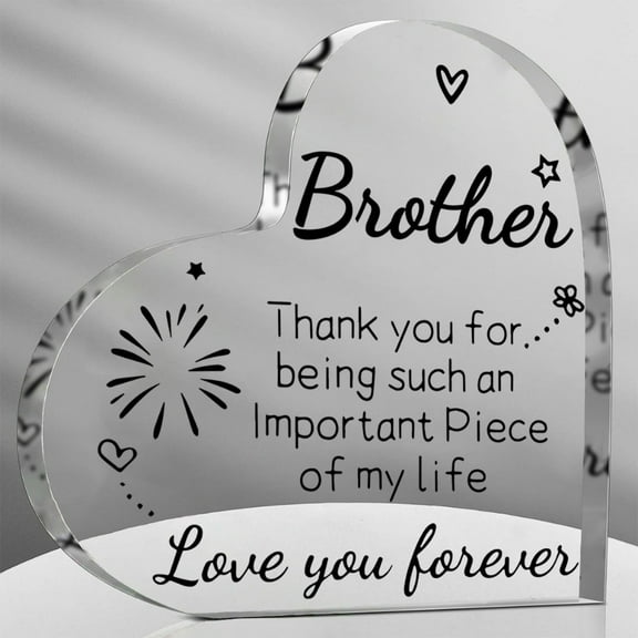 Brother Gifts Acrylic Plaque With Saying, Wedding Birthday Halloween Christmas Day Gifts For Brother - Desk Decorations Gifts For Brother