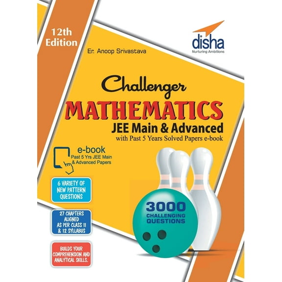 Challenger Mathematics for JEE Main & Advanced with past 5 years Solved Papers ebook (12th edition), (Paperback)