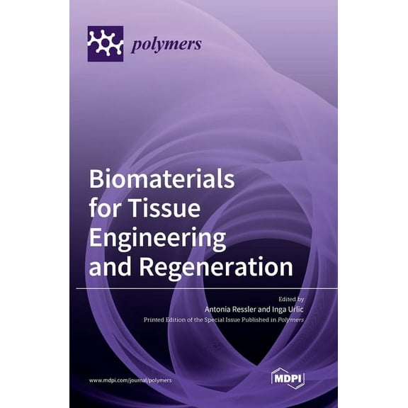 Biomaterials for Tissue Engineering and Regeneration, (Hardcover)