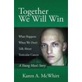 thumbnail image 1 of Pre-Owned Together We Will Win: What Happen's When We Don't Talk about Testicular Cancer (Paperback) 143274867X 9781432748678, 1 of 1