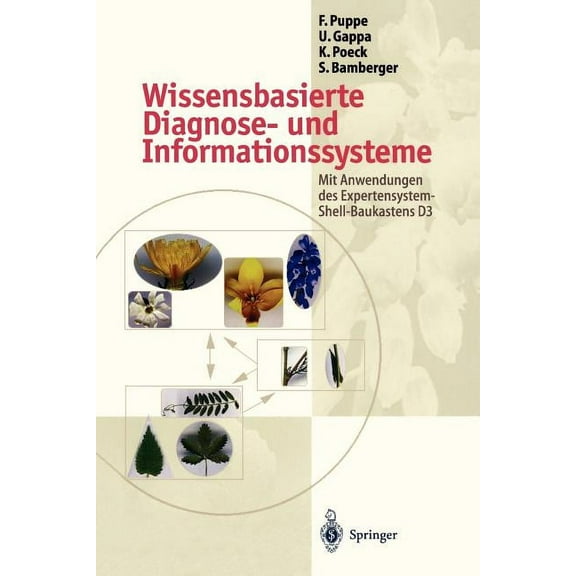 Wissensbasierte Diagnose- Und Informationssysteme: Mit Anwendungen Des Expertensystem-Shell-Baukastens D3, (Paperback)