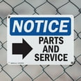 thumbnail image 5 of (2 Pack) Parts And Service [Right Arrow] OSHA Notice Sign 10 Inch X 7 Inch Indoor / Outdoor Rust-Free Aluminum Metal Signs for Workplace, Workshop, and Construction Site, Made in the, 5 of 8