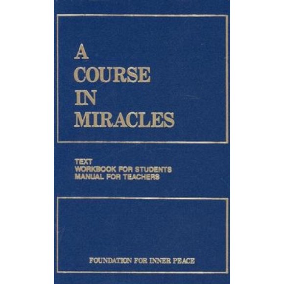 A Course in Miracles: Combined Volume