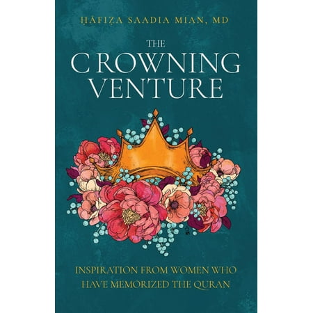 The Crowning Venture (Paperback) (Best Way To Memorize Quran)