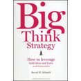 thumbnail image 1 of Big Think Strategy: How to Leverage Bold Ideas and Leave Small Thinking Behind, 1 of 1