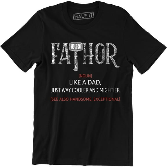 Fathor Definition Like A Dad Just Way Mightier Hero Father Gift T-Shirt