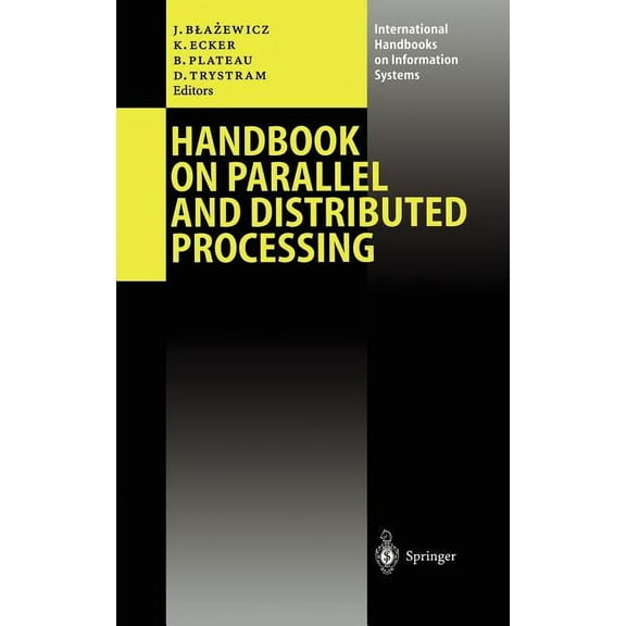 International Handbooks on Information S Handbook on Parallel and Distributed Processing, (Hardcover)