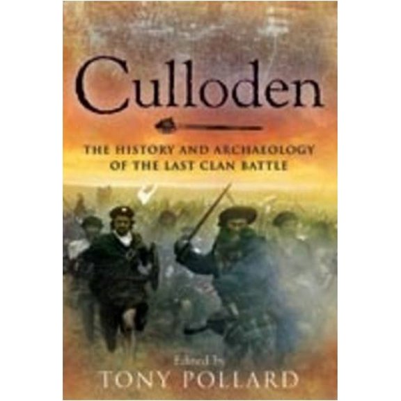 Pre-Owned Culloden : The History and Archaeology of the Last Clan Battle