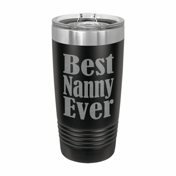 PrecisionNC Mothers Day Gift for Grandma Best Nanny Ever Engraved Stainless Steel Travel Mug Tumbler with Lid 20 ounce Black