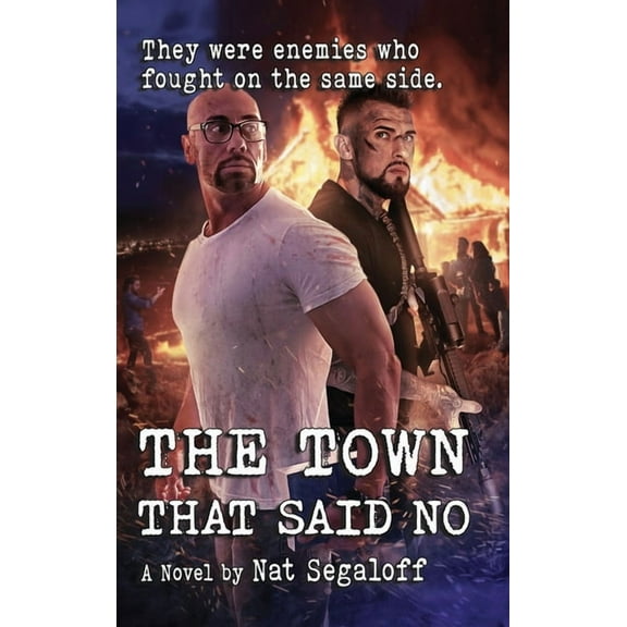 The Town That Said No (hardback), (Hardcover)