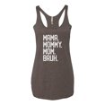 thumbnail image 2 of Wild Bobby, Mama. Mommy. Mom. Bruh. Mother's Day Tri-Blend Racerback Tank Top, Brown, Small, 2 of 6