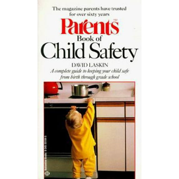 Pre-Owned Parents Book of Child Safety (Unknown) 0345351045 9780345351043