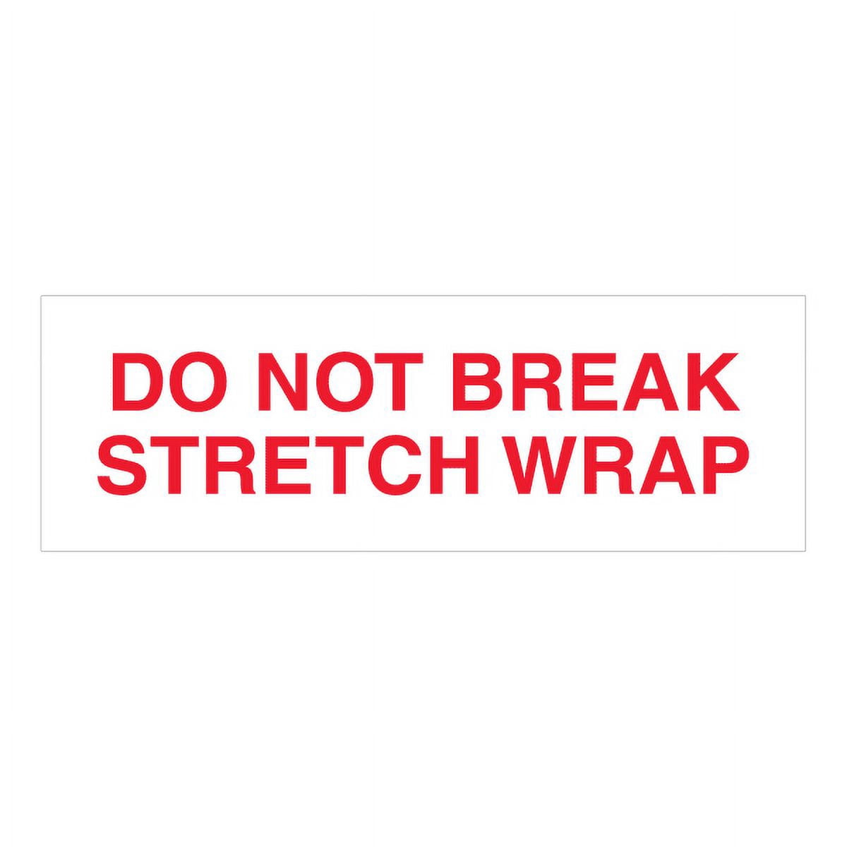 Tape Logic Pre-Printed Carton Sealing Tape "Do Not Break Stretch Wrap" 2.2 Mil 3 T905P08