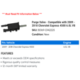 thumbnail image 2 of Purge Valve - Compatible with 2009 - 2018 Chevy Express 4500 6.0L V8 2010 2011 2012 2013 2014 2015 2016 2017, 2 of 2